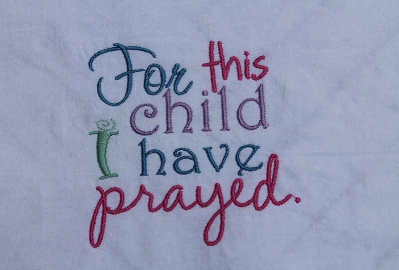 For This Child I Have Prayed Design